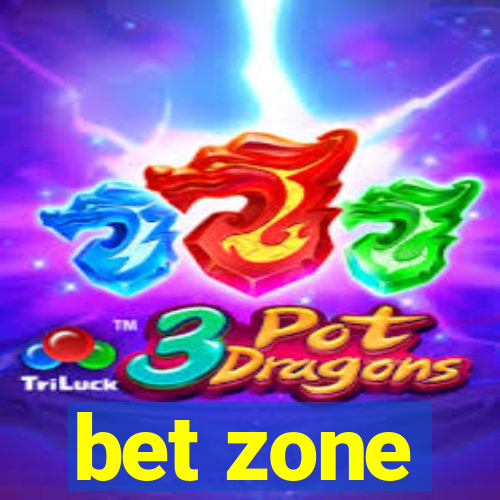 bet zone